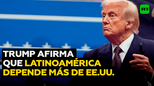 Trump: “No necesitamos a América Latina”
